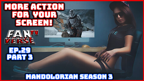 MANDALORIAN SEASON 3 Trailer Reaction. Ep. 29, Part 3