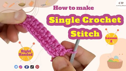 how to make a single crochet stitch lesson 2 l ( Right Handed )