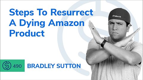 Steps To Resurrect A Dying Amazon Product – Project X | SSP #490