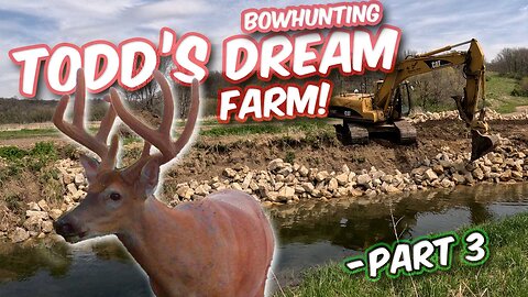 Todd's Dream Hunting Property | Part 03 - The Creek!