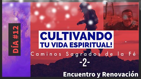 Cultivando la vida Espiritual 2