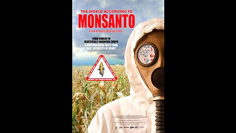 Svět podle společnosti Monsanto (Monsanto mit Gift und Genen) sk dabing DOKUMENT