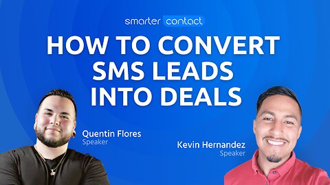 Converting SMS Leads into Deals - Advanced Training #5 w/ Kevin Hernandez & Quentin Flores