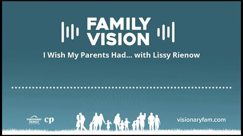 I Wish My Parents Had… with Lissy Rienow