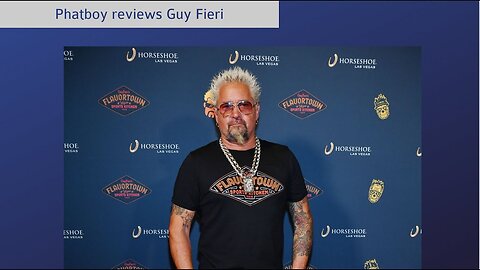 Phatboy Reviews Guy Fieri's And Gives It Two Thumbs Up!