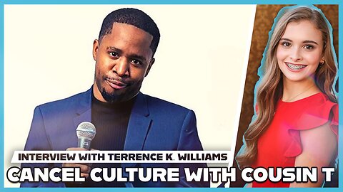 Hannah Faulkner and Terrance Williams | Cancel Culture with Cousin T