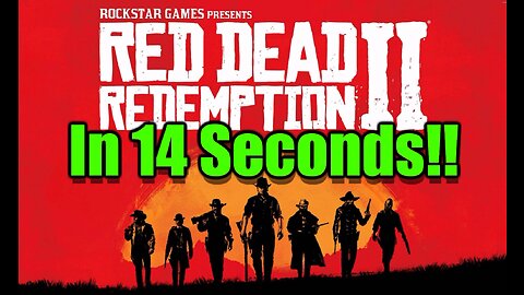 Red Dead Redemption 2 in 14 seconds