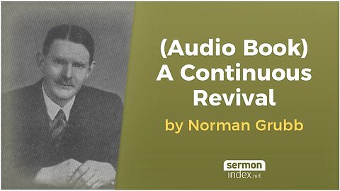 (Audio Book) A Continuous Revival by Norman Grubb