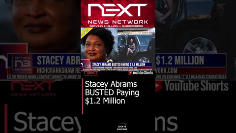 Stacey Abrams BUSTED Paying $1.2 Million #shorts