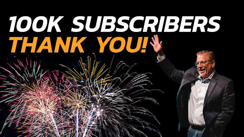 Thank You For 100K Subscribers on YouTube!