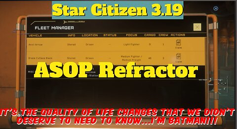 Star Citizen 3.19 PTU ASOP Terminal Refractor, quality of life changes we badly needed!