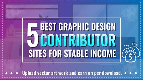 5 best graphic design contributor sites to earn stable income $$$ | Where to sell vector art work ?