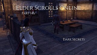 The Elder Scrolls Online Part 146 - Dark Secrets