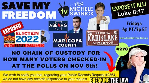 #278 NEW ELECTION FRAUD EXPOSED! Maricopa County ADMITS It Has NO Chain Of Custody Reports For How Many Voters Checked-In At The Polls On Nov 8th + AZGOP, MCRC, RNC & Lake’s Team KNEW A.R.S. 16-602 Was VIOLATED & The Law Was BROKEN!