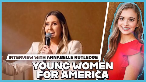 Hannah Faulkner and Annabelle Rutledge | Young Women for America on the Frontlines
