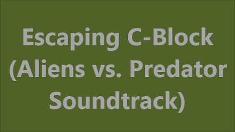 Gaming | Escaping C-Block Looped - Aliens vs. Predator (2010)