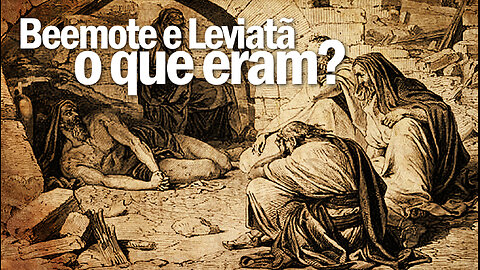 Livro de Jó, Beemote e Leviatã | Book of Job, Behemoth and Leviathan | JV Jornalismo Verdade