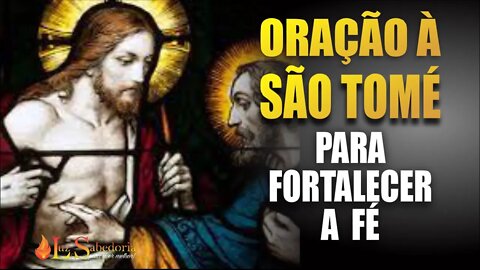 Clamor a SÃO TOMÉ para FORTALECER A FÉ