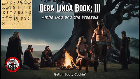 Oera Linda Book Ep III and More Updates on the War