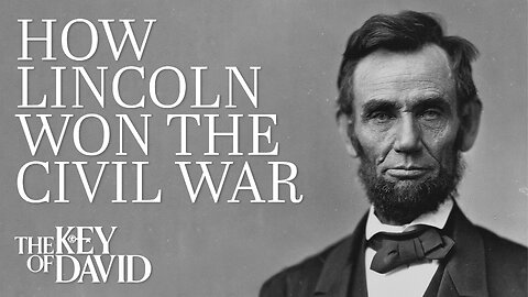 How Lincoln Won the Civil War