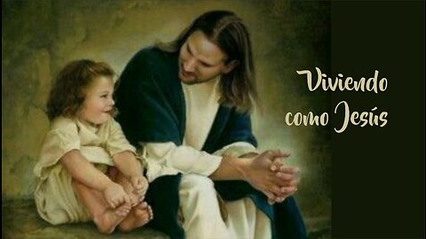 Viviendo como Jesús