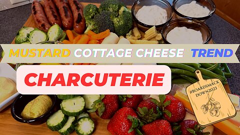 Charcuterie #Board Smackdown meets Tick Tock Cottage Cheese and Mustard Trend
