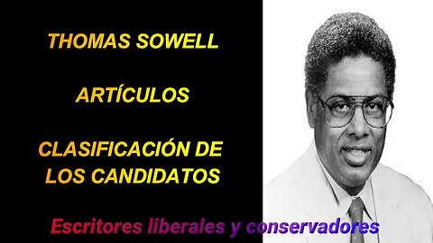 Thomas Sowell - Clasificación de los candidatos