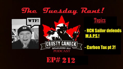 EP# 212 Tuesday Rant RCN Sailor supports M.A.P.S./ 2nd Carbon tax plus GST.