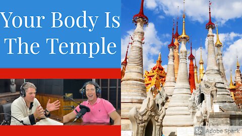 Your Body Is The Temple: Understanding Its Sacred Significance