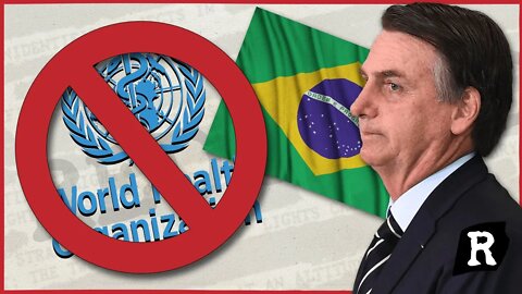 Brazil says NO to The WHO Pandemic Treaty | Redacted with Clayton Morris