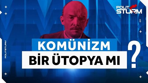 Komünizm Bir Ütopya mı?