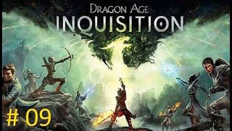 Mission Operations - Let's Play Dragon Age Inquisition Blind #9