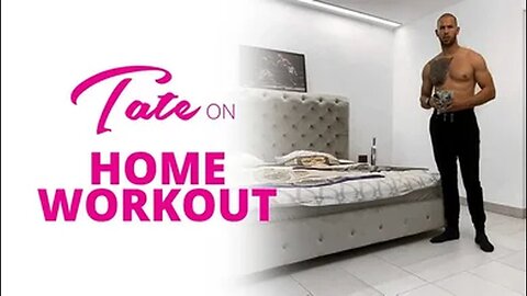 Andrew Tate on Home Workout | December 3, 2018