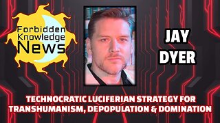 Technocratic Luciferian Strategy for Transhumanism, Depopulation & Domination | Jay Dyer