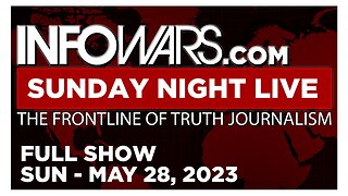 SUNDAY NIGHT LIVE [FULL] Sunday 5/28/23 • Russia Says America ‘Playing With Fire’ As Moscow Moves