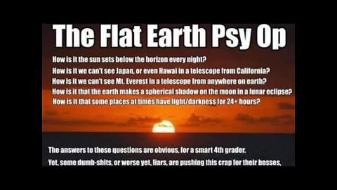 The Flat Earth Psyop