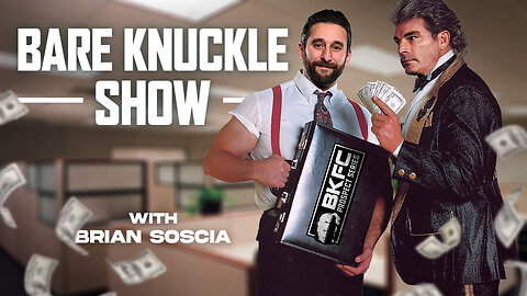 The Bare Knuckle Show with Brian Soscia