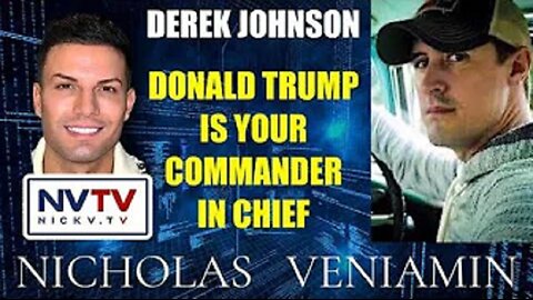 Nicholas Veniamin & Derek Johnson Discusses Donald Trump Is Your Commander In Chief