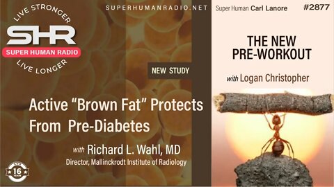 Active "Brown Fat" Protects From Pre-Diabetes + The New Pre-Workout