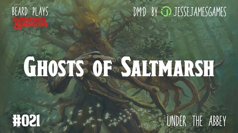 Ghosts of Saltmarsh #021 - DND5e Live Play