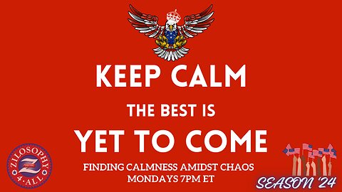 Keep Calm The Best Is Yet To Come #14 - eQlipse special