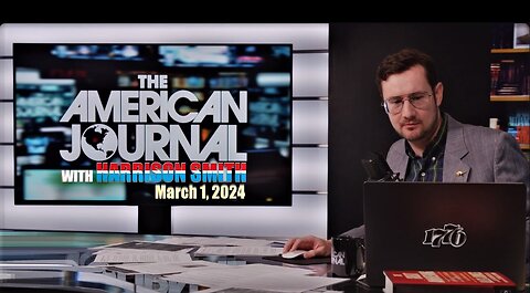 The American Journal Hosted by Harrison Smith - March 1, 2024