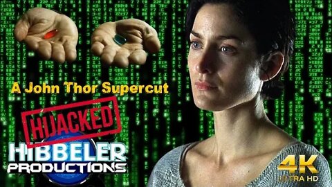 Matrix Trinity - Level Motionless Truth - Hibbeler Productions HIJACKED John Thor Supercut.