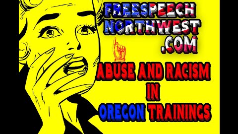 Oregon's Racist Abuse through Trainings