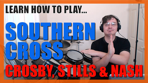 ★ Southern Cross (Crosby, Stills & Nash) ★ Drum Lesson PREVIEW | How To Play Song (Joe Vitale)