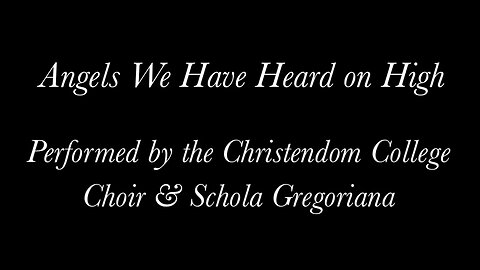 Angels We Have Heard On High | Christendom College Choir | 432hz [hd 720p]