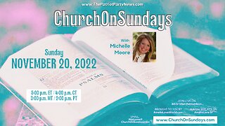 Church On Sundays, with Michelle Moore | November 20, 2022