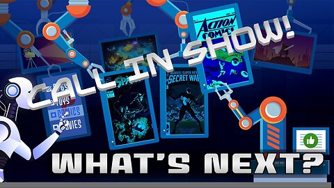What's Next? Episode 11: The Call In Show!