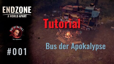 Endzone: Tutorial (Guide, Einführung) 001 - Bus der Apokalypse