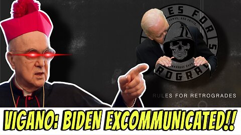 Vigano: "Biden Excommunicated!"